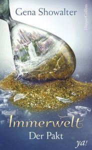 Title: Immerwelt - Der Pakt: Fantasy Jugendbuch, Author: Gena Showalter