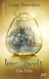 Title: Immerwelt - Das Erbe: Fantasy Jugendbuch, Author: Gena Showalter