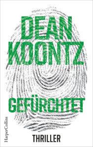 Title: Gefürchtet, Author: Dean Koontz