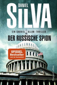 Download free books onto your phone Der russische Spion: Agenten-Thriller by Daniel Silva, Wulf Bergner