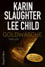 Goldwäsche: Ein Will Trent und Jack Reacher Short Thriller