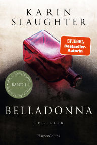 Title: Belladonna: Grant-County-Reihe, Teil 1 (Blindsighted), Author: Karin Slaughter