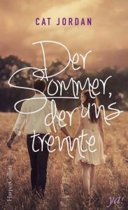 Title: Der Sommer, der uns trennte: Liebesroman / Drama, Author: Cat Jordan