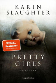 Title: Pretty Girls (German Edition), Author: Karin Slaughter