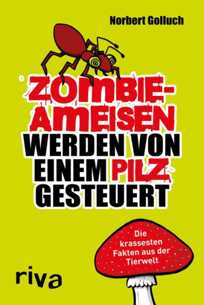 Zombieameisen werden von einem Pilz gesteuert: Die krassesten Fakten aus der Tierwelt