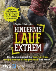 Title: Hindernislauf extrem: Das Trainingsbuch für Spartan Race, Tough Mudder, StrongmanRun und mehr, Author: David Magida