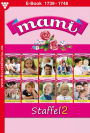 E-Book 1739-1748: Mami Staffel 2 - Familienroman