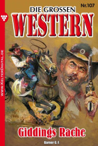 Title: Die großen Western 107: Giddings Rache, Author: Howard Duff