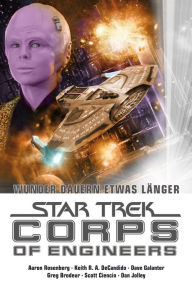 Title: Star Trek - Corps of Engineers Sammelband 3: Wunder dauern etwas länger, Author: Aaron Rosenberg
