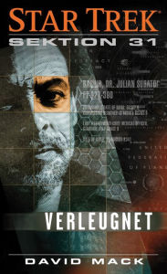 Title: Star Trek: Sektion 31: Verleugnet, Author: David Mack