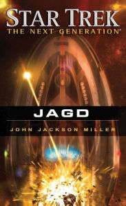 Title: Star Trek - The Next Generation 12: Jagd, Author: John Jackson Miller
