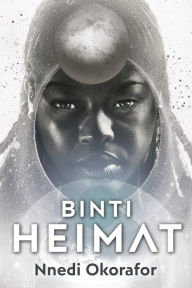 Title: Binti 2: Heimat, Author: Nnedi Okorafor