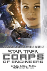 Title: Star Trek - Corps of Engineers Sammelband 4: Unmögliches ist unser Metier, Author: Jeff Mariotte