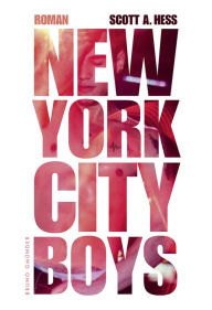Title: New York City Boys, Author: Scott Alexander Hess