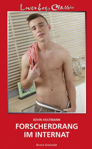 Title: Loverboys Classic 24: Forscherdrang im Internat, Author: Kevin Holtmann