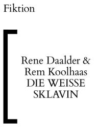Title: Die weiße Sklavin, Author: Rene Daalder