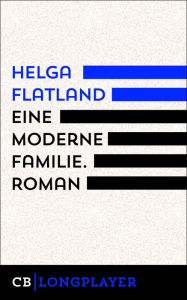 Title: Eine moderne Familie, Author: Helga Flatland