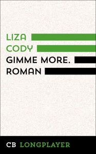 Title: Gimme more, Author: Liza Cody