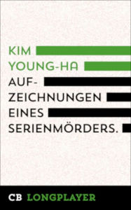 Title: Aufzeichnungen eines Serienmörders, Author: Kim Young-ha