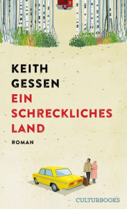 Title: Ein schreckliches Land, Author: Keith Gessen