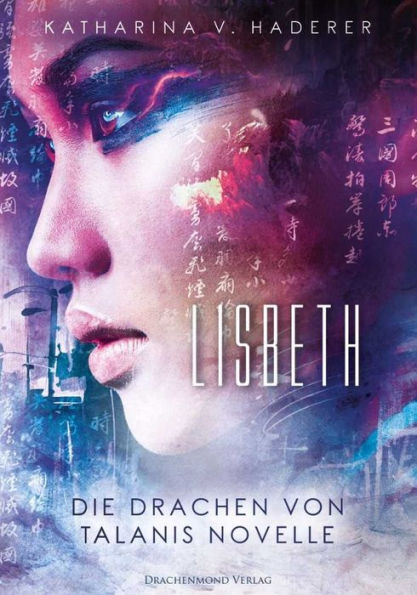 Lisbeth: Die Drachen von Talanis - Novelle