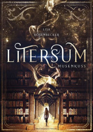 Title: Litersum: Musenkuss, Author: Lisa Rosenbecker