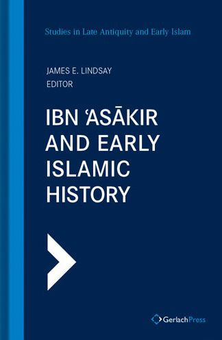 Ibn ʿAsākir and Early Islamic History