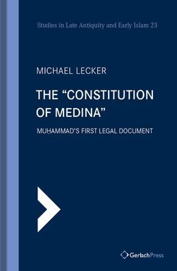 The 'Constitution of Medina': Muhammad's First Legal Document