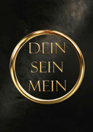 Title: Dein, Sein, Mein, Author: Lilly Grünberg