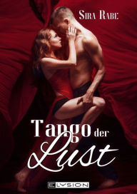 Title: Tango der Lust: erotische Kurzgeschichten, Author: Sira Rabe