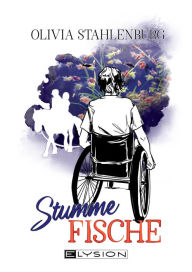 Title: Stumme Fische, Author: Olivia Stahlenburg