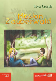 Title: Mission Zauberwald, Author: Eva Gerth
