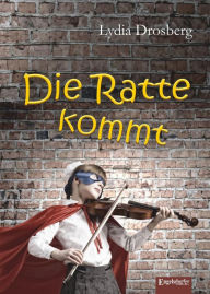 Title: Die Ratte kommt, Author: Lydia Drosberg