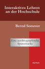 Interaktives Lehren an der Hochschule: Eine autobiographische Spurensuche