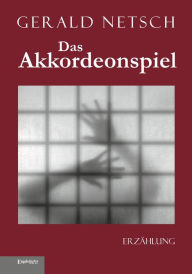Title: Das Akkordeonspiel, Author: Gerald Netsch