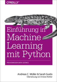 Title: Einführung in Machine Learning mit Python: Praxiswissen Data Science, Author: Andreas C. Müller