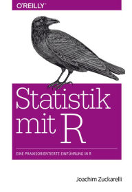 Title: Statistik mit R: Eine praxisorientierte Einführung in R, Author: Joachim Zuckarelli