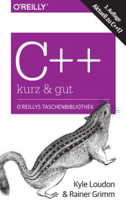 Title: C++ - kurz & gut: Aktuell zu C++17, Author: Kyle Loudon