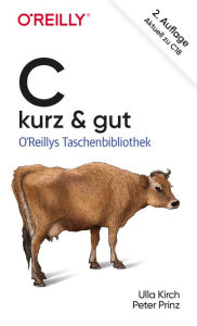 Title: C - kurz & gut, Author: Ulla Kirch