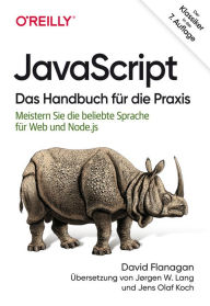 Title: JavaScript - Das Handbuch für die Praxis: Meistern Sie die beliebte Sprache für Web und Node.js, Author: David Flanagan