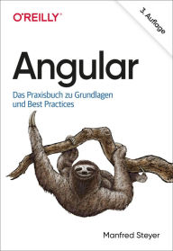 Title: Angular: Das Praxisbuch zu Grundlagen und Best Practices, Author: Manfred Steyer