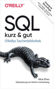 Title: SQL - kurz & gut, Author: Alice Zhao