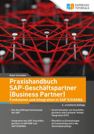 Title: Praxishandbuch SAP-Geschäftspartner (Business Partner)-Funktionen und Integration in SAP S/4HANA-2., erweiterte Auflage, Author: Robin Schneider