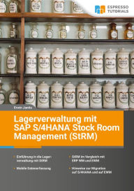 Title: Lagerverwaltung mit SAP S/4HANA Stock Room Management (StRM), Author: Erwin Janits