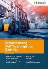 Title: Schnelleinstieg SAP Yard Logistics (SAP YL), Author: Michael Augustin