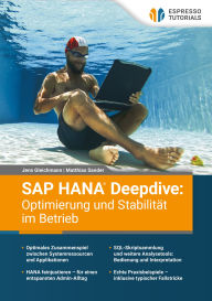 Title: SAP HANA Deepdive: Optimierung und Stabilität im Betrieb, Author: Jens Gleichmann
