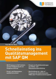 Title: Schnelleinstieg ins Qualitätsmanagement mit SAP QM, Author: Paul-Werner Neiss