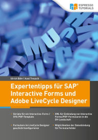 Title: Expertentipps für SAP Interactive Forms und Adobe LiveCycle Designer, Author: Ulrich Bähr