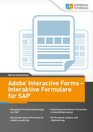 Title: Adobe Interactive Forms - Interaktive Formulare in SAP, Author: Marcel Schmiechen