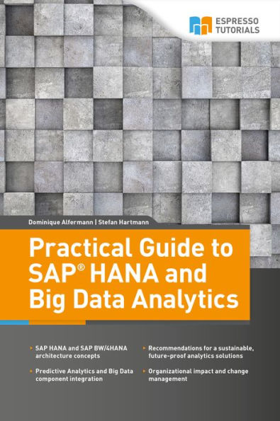 Practical Guide to SAP HANA and Big Data Analytics